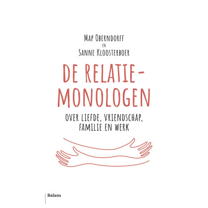 De relatiemonologen: over liefde, vriendschap, familie en werk