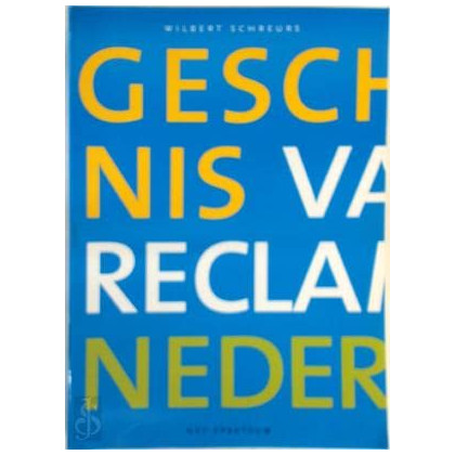 Geschiedenis van de reclame in Nederland (Dutch Edition)
