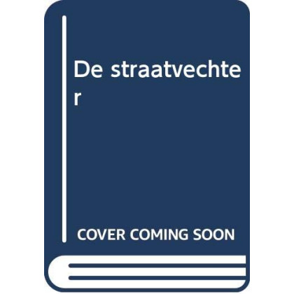 De straatvechter