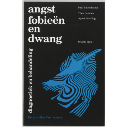 Angst, fobieën en dwang: diagnostiek en behandeling