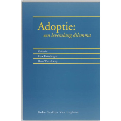 Adoptie: Een Levenslang Dilemma