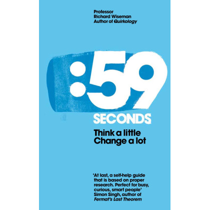 59 Seconds: Think a Little, Change a Lot