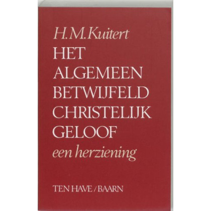 Het Algemeen Betwijfeld Christelijk Geloof (een hersiening)