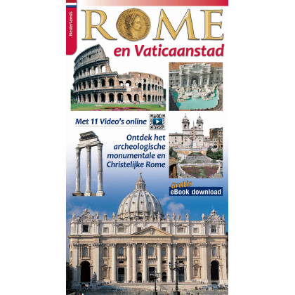 Rome en Vaticaanstad. Ontdek het archeologische, monumentale en christelijke Rome