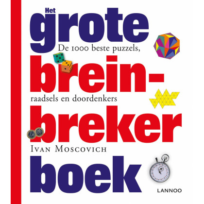 Het grote breinbreker boek: de 1000 beste puzzels, raadsels en doordenkers (Dutch Edition)