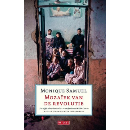 Mozaïek van de revolutie: een kijkje achter de voordeur van mijn nieuwe Midden-Oosten