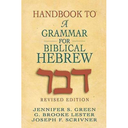 Handbook to A Grammar for Biblical Hebrew