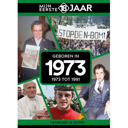 Geboren in 1973 (Mijn eerste 18 jaar)