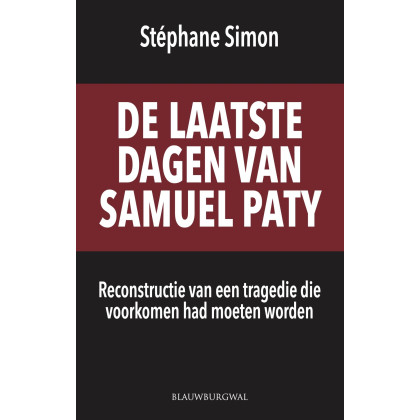 De laatste dagen van Samuel Paty: reconstructie van een tragedie die voorkomen had moeten worden