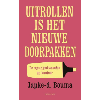 Uitrollen is het nieuwe doorpakken: de ergste jeukwoorden op kantoor