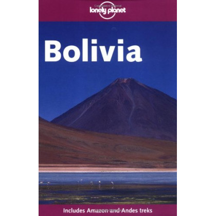 Lonely Planet Bolivia (Bolivia, 4th Ed)