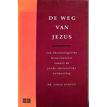 De weg van Jezus: een christologische heroriëntatie vanuit de joods-christelijke ontmoeting