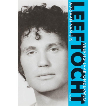 Leeftocht: veertig jaar onderweg (Dutch Edition)