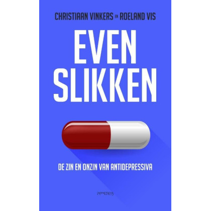 Even slikken: de zin en onzin van antidepressiva