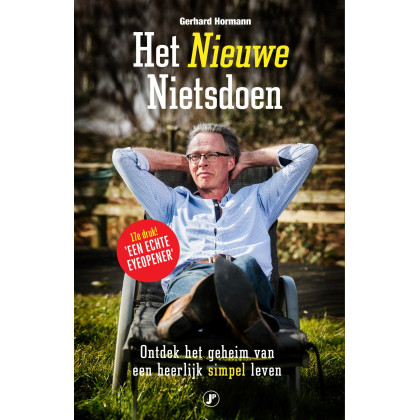 Het nieuwe nietsdoen: ontdek het geheim van een heerlijk simpel leven