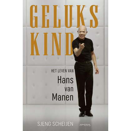 Gelukskind: het leven van Hans van Manen