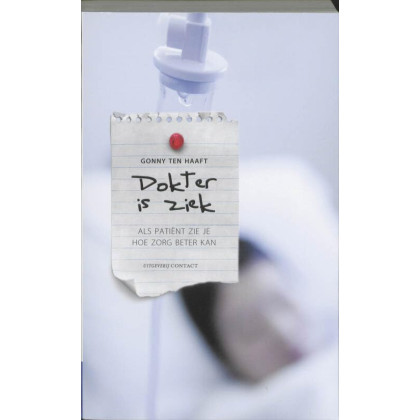 Dokter is ziek: als patient zie je hoe zorg beter kan