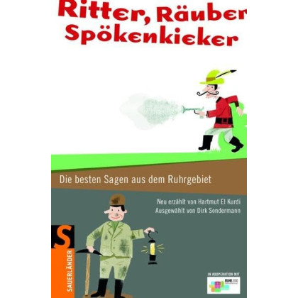 Ritter, Räuber, Spökenkieker Die besten Sagen aus dem Ruhrgebiet Sauerländer Jugendbuch Deutsch