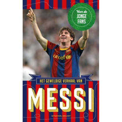 Messi: het geweldige verhaal van