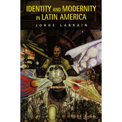Identity and Modernity in Latin America