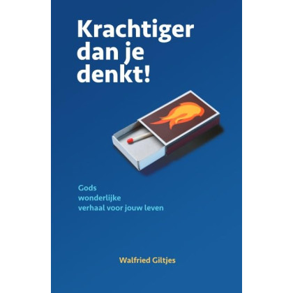 Krachtiger dan je denkt: Gods wonderlijke verhaal met jouw leven