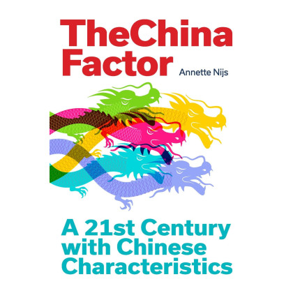 The China Factor: A 21st Century with Chinese Characteristics
