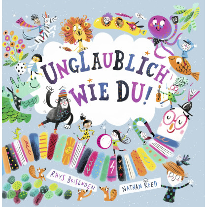 Unglaublich wie du