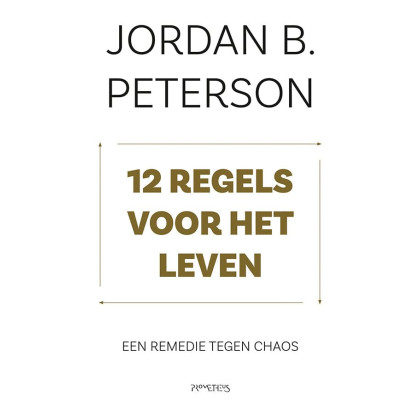 12 regels voor het leven: Een remedie tegen chaos
