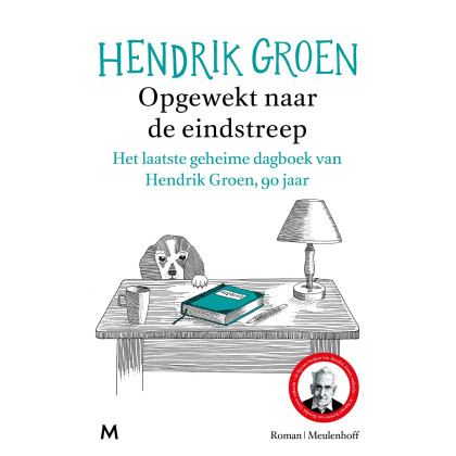 Opgewekt naar de eindstreep: Het laatste geheime dagboek van Hendrik Groen, 90 jaar