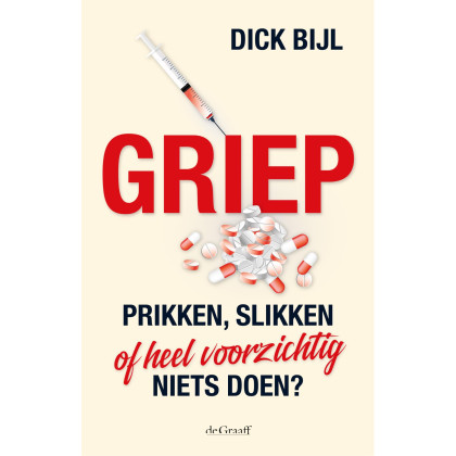 Griep: Prikken, slikken of voorzichtig niets doen?