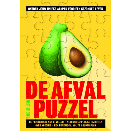 De afvalpuzzel: Ontdek jouw unieke aanpak voor een gezonder leven (Dutch Edition)