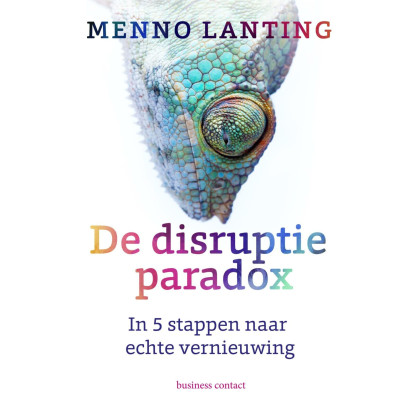 De disruptieparadox: In 5 stappen naar echte vernieuwing