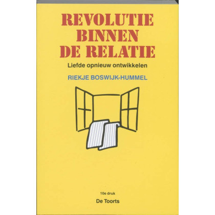 Revolutie binnen de relatie: liefde opnieuw ontwikkelen (Dutch Edition)