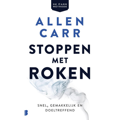 Stoppen met roken: Snel, gemakkelijk en doeltreffend (Dutch Edition)