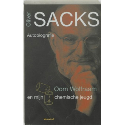 Oom Wolfram en mijn chemische jeugd / druk 1: autobiografie