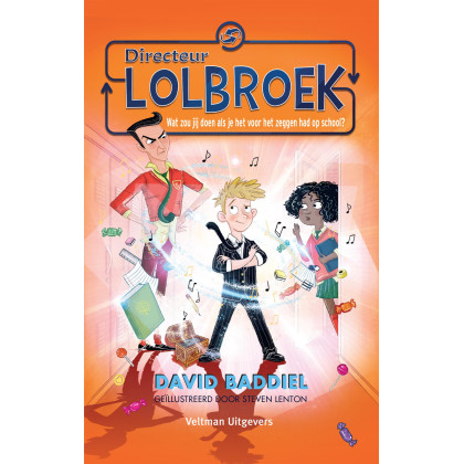Directeur Lolbroek: Wat zou jij doen als je het voor het zeggen had op school? (Dutch Edition)