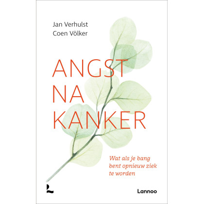 Angst na kanker: Wat als je bang bent opnieuw ziek te worden