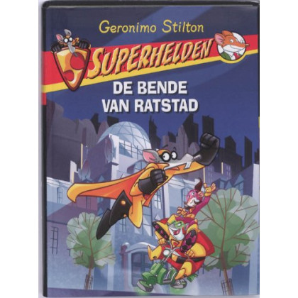De bende van Ratstad (Superhelden, 1)