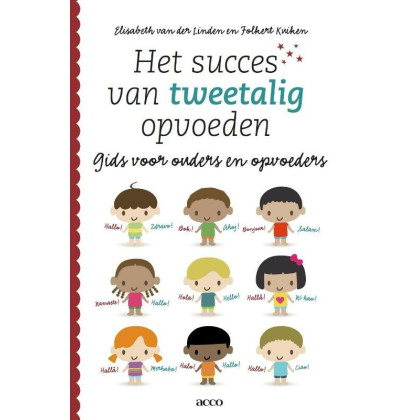 Het succes van tweetalig opvoeden: gids voor ouders en opvoeders