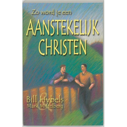 Zo word je een aanstekelijk christen
