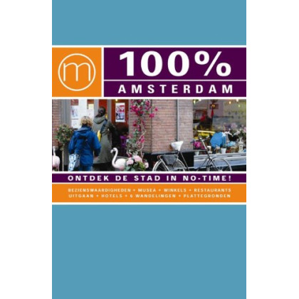 100% Amsterdam: ontdek de stad in 6 wandelingen