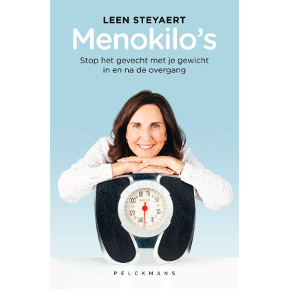 Menokilo's: stop het gevecht met je gewicht in en na de overgang