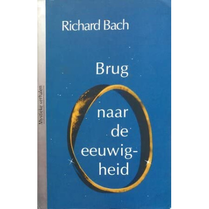 Brug naar de eeuwigheid (Mystieke verhalen)