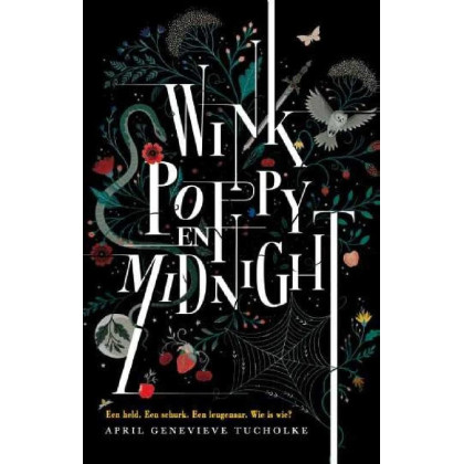 Wink, Poppy en Midnight: een held. een schurk. een leugenaar. wie is wie?