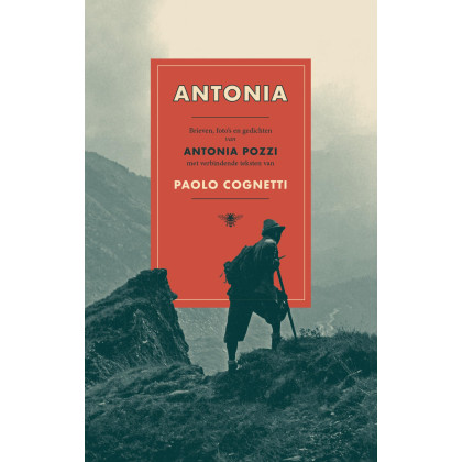 Antonia: Brieven, foto’s en gedichten van Antonia Pozzi