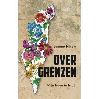 Over grenzen: Mijn leven in Israël