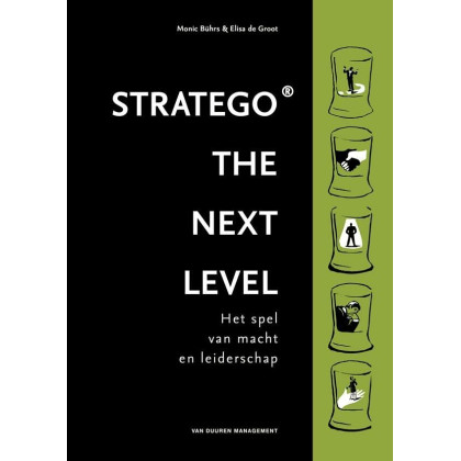Stratego: The next level: het spel van macht en leiderschap