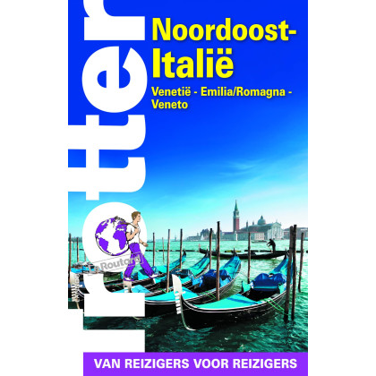 Noordoost-Italië: Venetië, Emilia-Romagna, Veneto (Trotter van reizigers voor reizigers) (Dutch Edition)