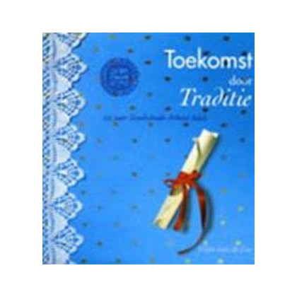 TOEKOMST DOOR TRADITIE. 125 JAAR TESSELS