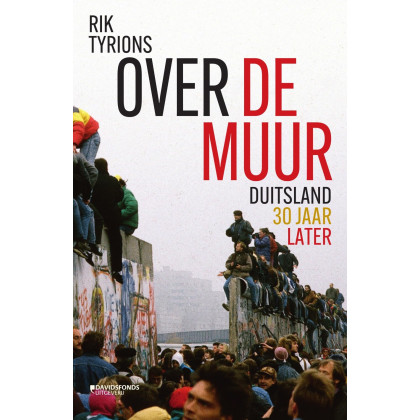Over de muur: Duitsland 30 jaar na de val